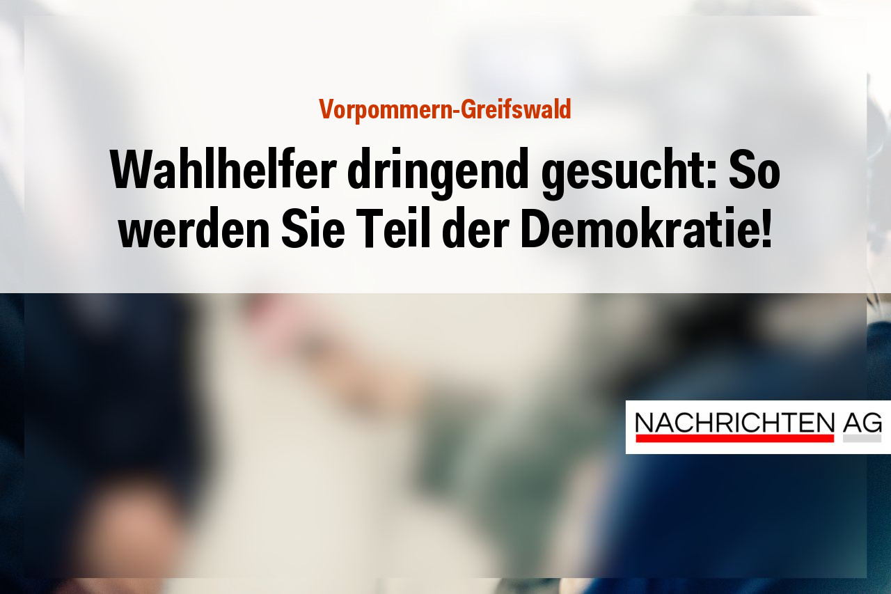 Wahlhelfer dringend gesucht: So werden Sie Teil der Demokratie!